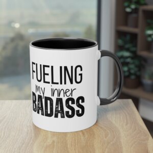 Fuel Your Inner Badass Mug
